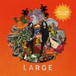 “Large” è il nuovo album dei Mellow Mood