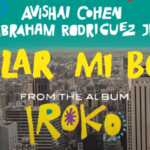 Iroko, il nuovo album di Avishai Cohen & Abraham Rodriguez Jr.