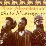 Satta Massa gana – The Abyssinians