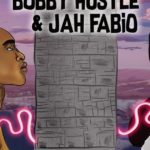 The Wall – Bobby Hustle & Jah Fabio